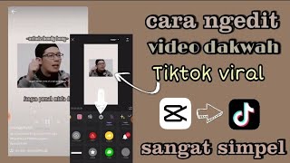 CARA EDIT VIDEO DAKWAH VIRAL TIKTOK SIMPLE