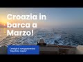 CROAZIA IN BARCA A MARZO?