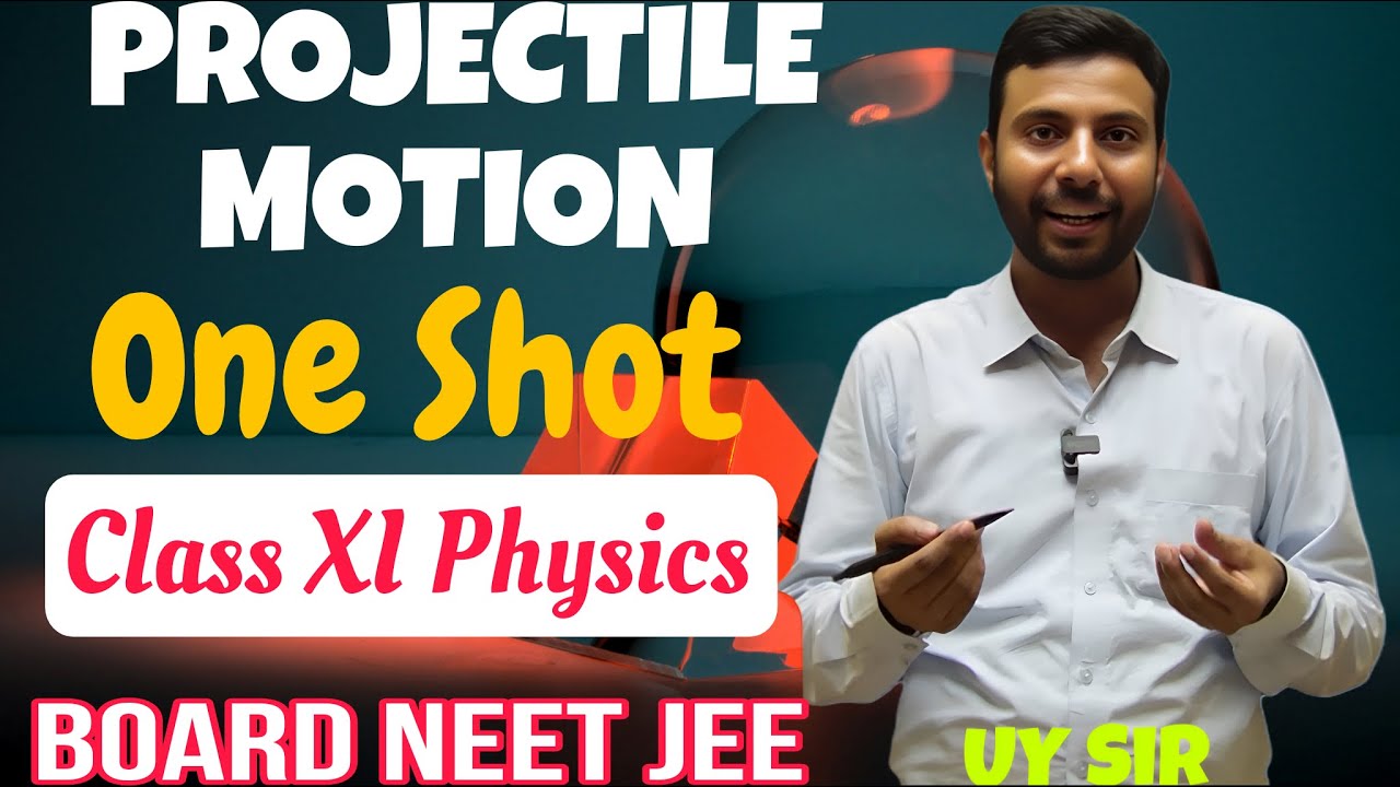 Projectile motion Physics Class 11 || Projectile motion One shot | JEE ...