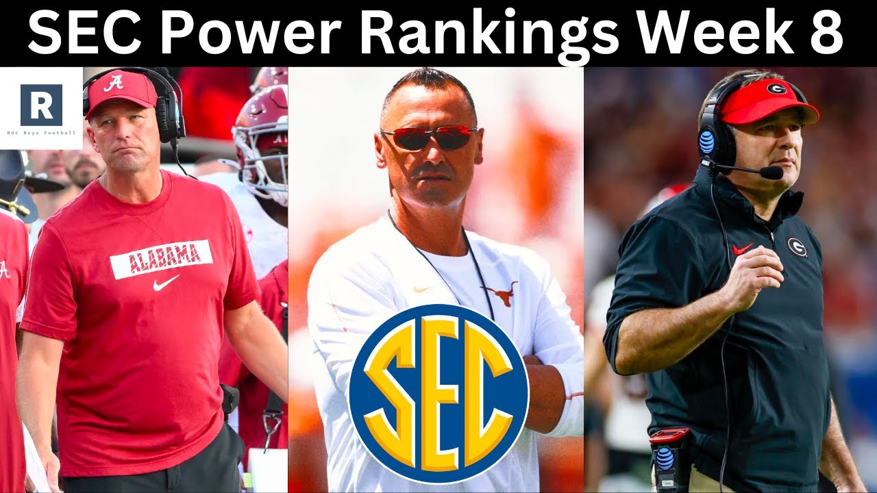 Red Sec Ranks SEC Football Power Rankings Week 8? | Texas The Clear #1 | Georgia Has ...