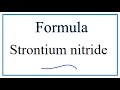Strontium and Nitride Compounds