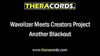 Wavolizer Meets Creators Project - Another Blackout