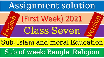 Class 7 Islam and Moral Education (English Version) assignment solution 2021