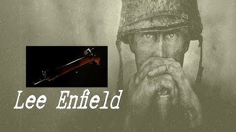 Lee Enfield - Call of Duty WW2 Guide