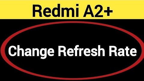 How to change refresh rate, Redmi A2+ me refresh rate change kaise karen
