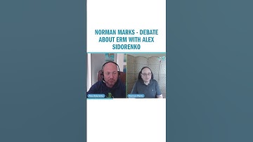 Norman Marks - Debate about ERM with Alex Sidorenko