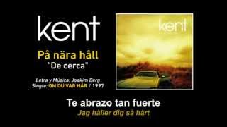 Video thumbnail of "KENT — "På nära håll" ‪(Subtítulos Español - Sueco)‬"