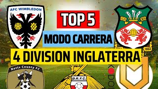 top 5 MEJORES equipos MODO CARRERA cuarta división Inglaterra fc24