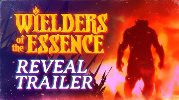 Wielder of the Essence - Reveal Trailer
