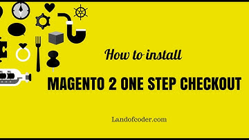 How To Install Powerful Magento 2 One Step Checkout Fast & Easy - LandOfCoder Tutorials