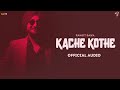 Kache Kothe (Full Song) | Ranjit Bawa | Charan Likhari | Gurmohh | Latest Punjabi Songs 2022