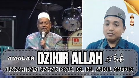 AMALAN DZIKIR ALLAH 66X || Ilmu Perbintangan oleh Prof. Dr. KH. Abdul Ghofur #khabdulghofur