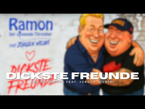 🎶 Ramon Ademes & Jürgen Milski – Dickste Freunde 🎶
