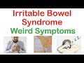 Weird symptoms of irritable bowel syndrome  atypical clinical features of ibs