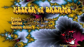 KEEPER of DREAMS ~ Michael and Patricia Peace