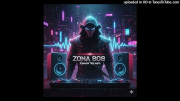 Zona 808- 808 music TRAP