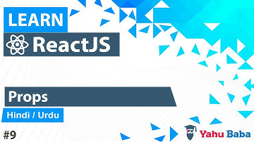 ReactJS Props Tutorial in Hindi / Urdu