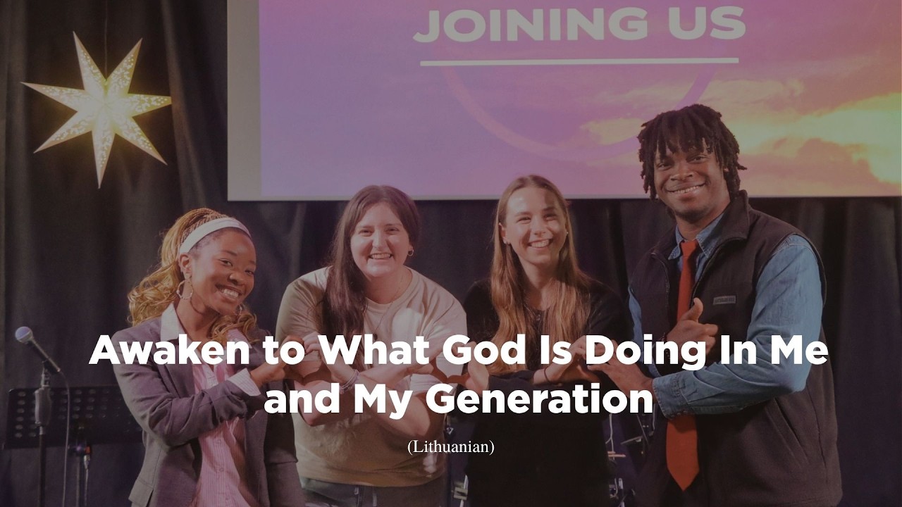 AWAKEN TO WHAT GOD IS DOING IN ME AND MY GENERATION | LITHUANIAN | JOURNEY CHURCH VILNIUS