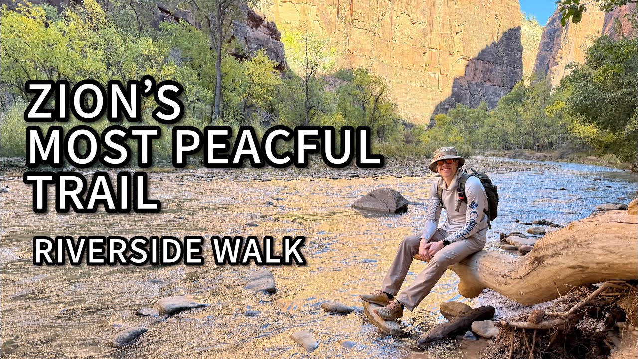 Zion’s Most Peaceful Trail – Riverside Walk (Just 2.5 Hours from Vegas)
