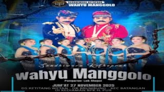 Download Lagu Live Streaming Ketoprak Wahyu Manggolo Kamis 27#11#25 Live Ds.Ketitang Wetan Kec.Batangan Kab.Pati MP3