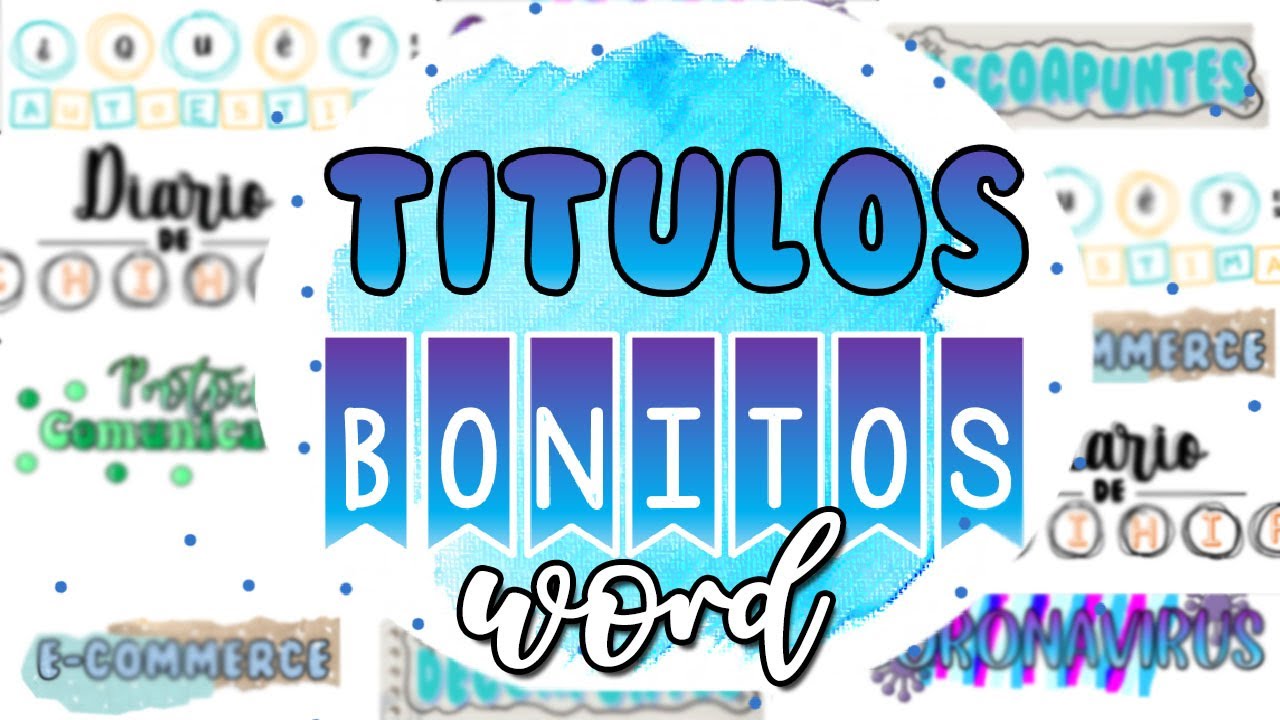 Titulos Bonitos En Word Parte Youtube