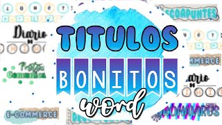 TITULOS BONITOS en Word | parte 2 - thptnganamst.edu.vn