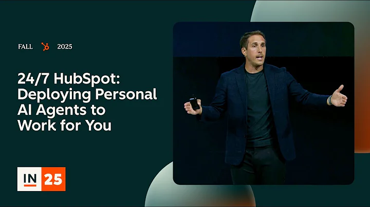 24/7 HubSpot: Deploying Personal AI Agents to Work for You | INBOUND 2025