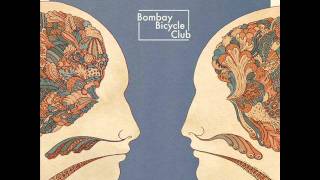 Bombay Bicycle Club - What You Want