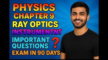 [ಕನ್ನಡಧಲ್ಲಿ] important questions physics chapter 9 ray optics and optical instruments