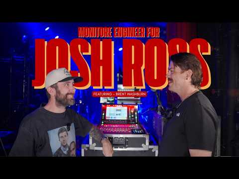 Josh Ross — Inside the Monitor Mix