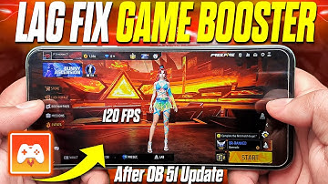 3 Best Free Fire Lag Fix Game Booster After OB51 Update