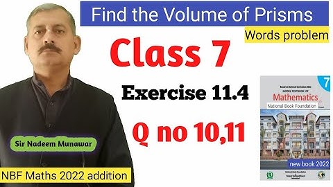 Class 7 Exercise 11.4 Q no 10 , 11 Find volume of prisms NBF Maths Ex 11.4 sir Nadeem Munawar
