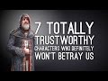 7 Totally Trustworthy Characters Who Definitely Won't Betray Us