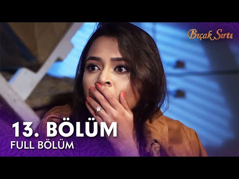 Bıçak Sırtı Hint Dizisi | 13. Bölüm