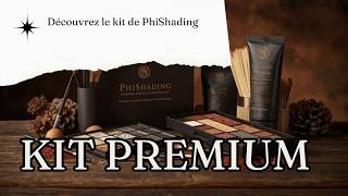 Kit PhiShading Premium : matériel professionnel inclus