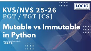 Mutable vs Immutable in Python || Clear Explanation with Examples || Logic Coaching Center Bemetara