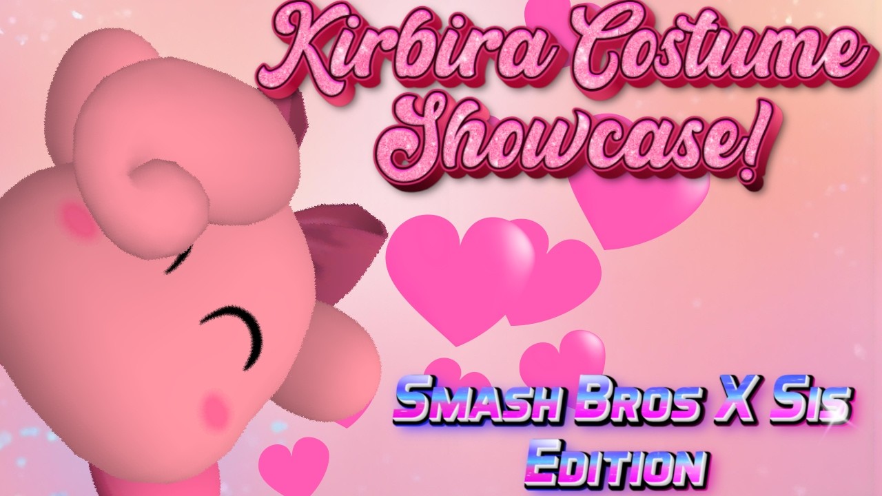 Kirbira Costume Showcase (SBXS Edition!)