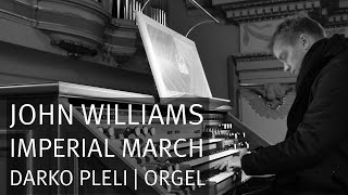 John Williams Imperial March Darko Pleli Orgel