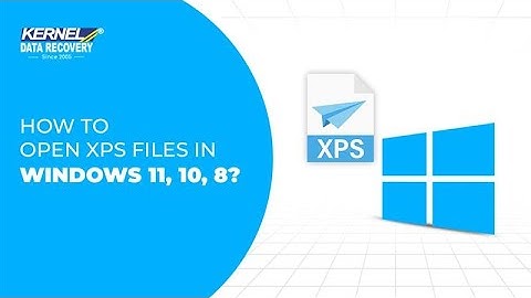 How to Open XPS Files in Windows 11, 10, 8?
