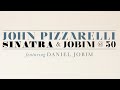 John Pizzarelli - Agua de Beber from Sinatra & Jobim @ 50