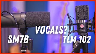 Neumann TLM102 vs Shure SM7b: Which Mic is Better for Vocals?