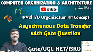 Computer Organization #65: Asynchronous & Synchronous Data Transfer | Gate Question |