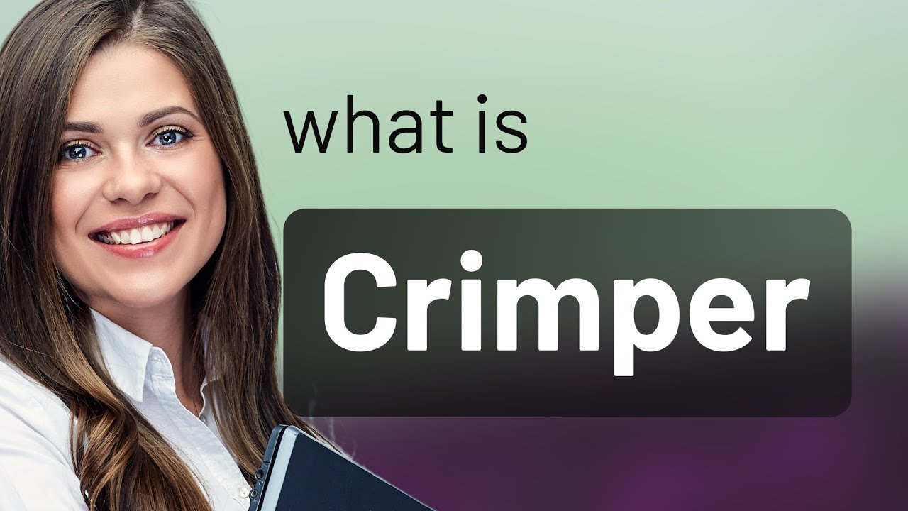 Crimper — what is CRIMPER definition YouTube