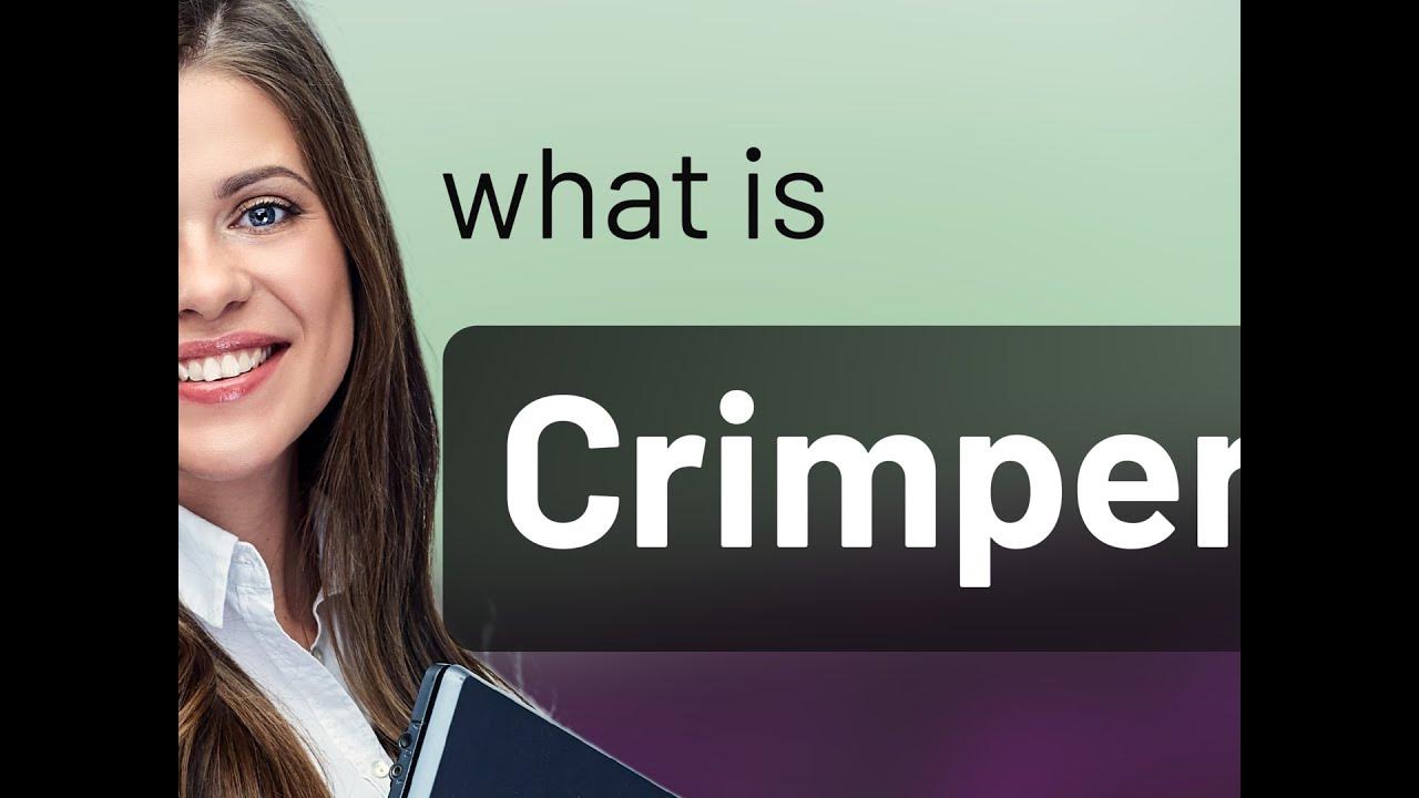 Crimper — what is CRIMPER definition YouTube