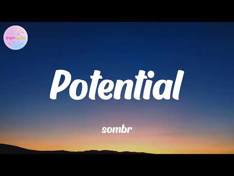 sombr - Potential (Lyrics)