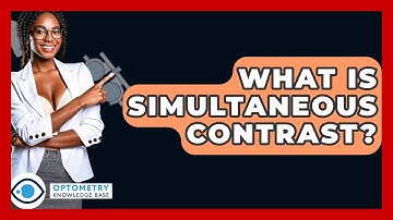 What Is Simultaneous Contrast? - Optometry Knowledge Base