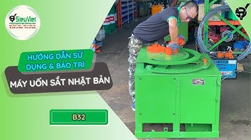 Máy uốn sắt phi 32 | B32 Nhật Bản| Điện 380V, 3 Pha - Hướng dẫn sử dụng và Bảo trì cơ bản