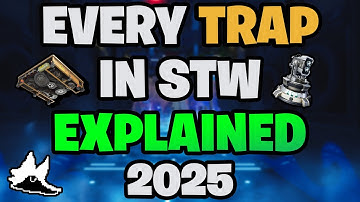 EVERY TRAP IN FORTNITE SAVE THE WORLD EXPLAINED (2025)