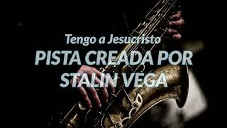 Video thumbnail of "Pista Karaoke. Tengo a Jesucristo en mi corazón. Stalin Vega"