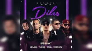 Diles Full Remix - Bad Bunny X Arcangel, Farruko, Ozuna Y Ñengo Flow